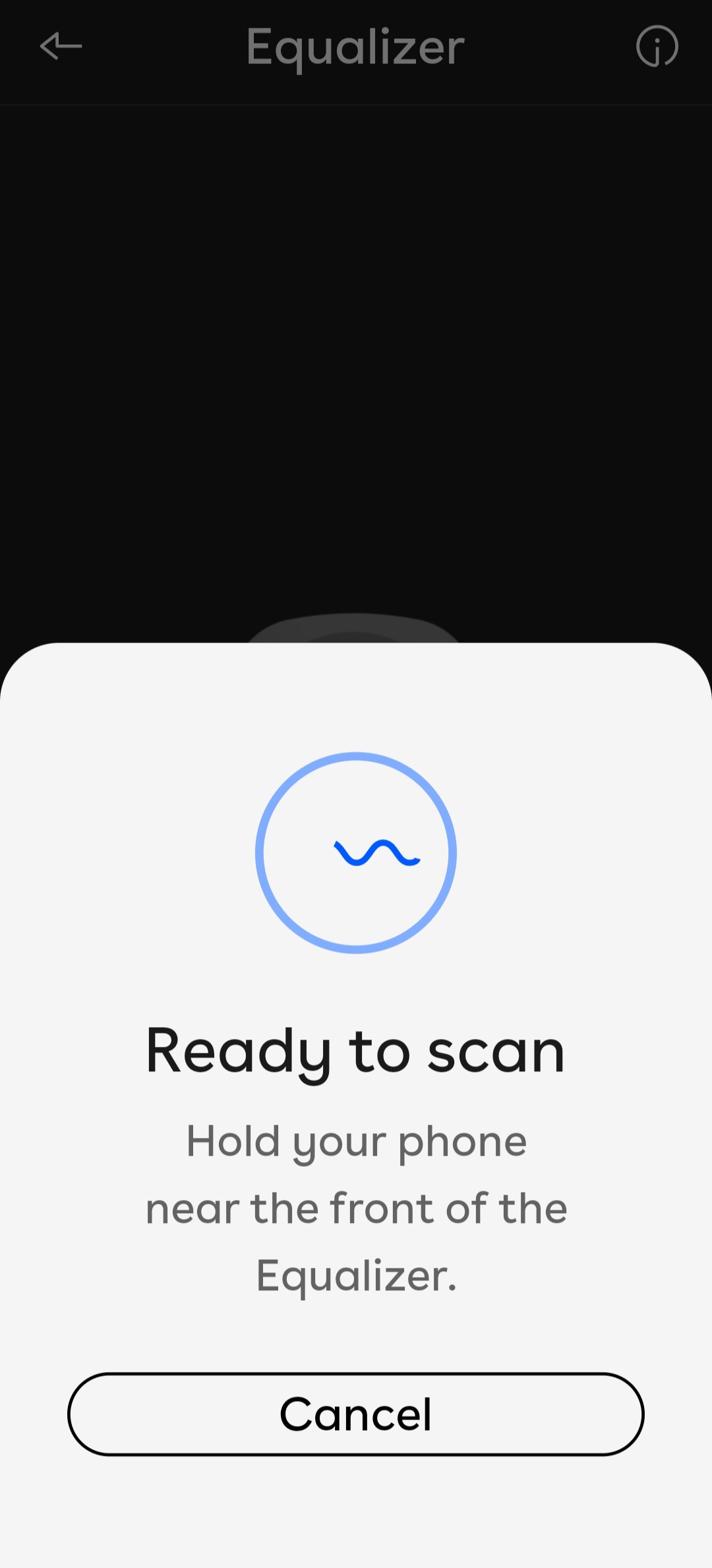 a slide-up card showing the app is ready to scan the Equalizer.